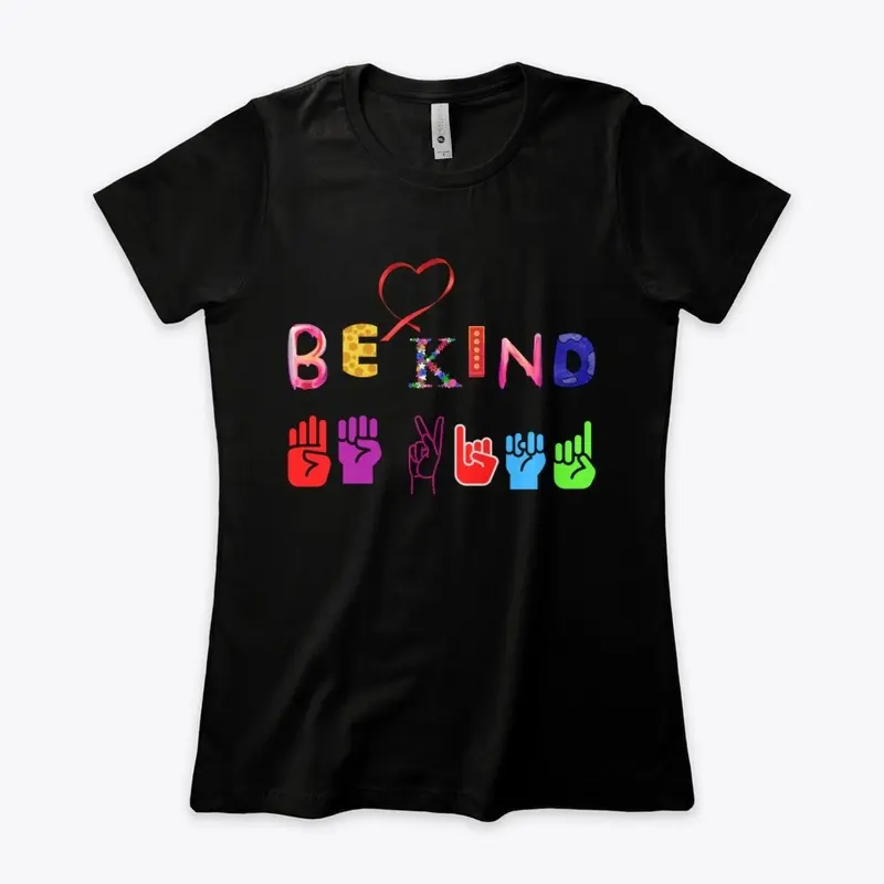 Sign Language Be Kind Shirt